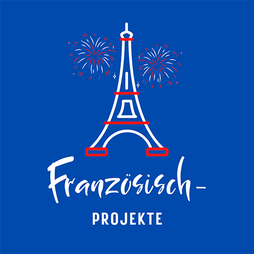 Französisch-Projekte